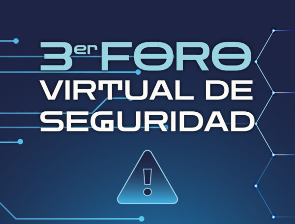 3er Foro Virtual de Seguridad 2026